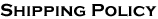 Shipping Policy
