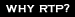 Why RTP?